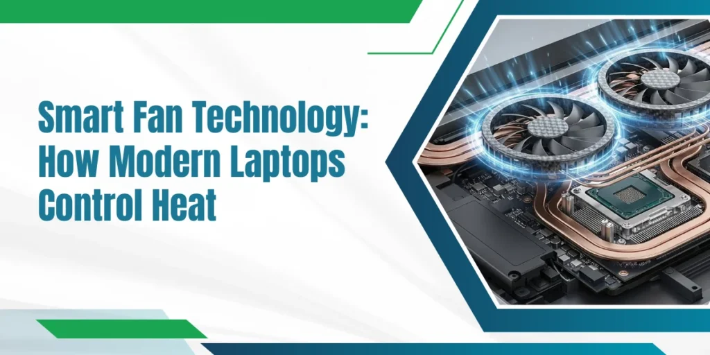 Modern Laptops Control Heat